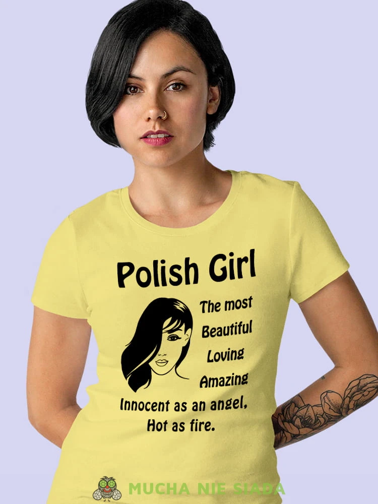 polish girl the most  beatiful loving amazing innocent as an angel hot as fire żółta damska koszulka z nadrukiem na prezent dla dziewczyny.jpg