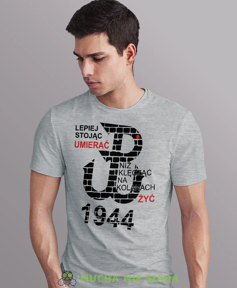 lepiej stojąc umierać niż na kolanach żyć polska walcząca 1944, szara męska koszulka z nadrukiem, koszulka patriotyczna, dla mężczyzny, dla chłopaka na prezent, koszulka Polska, koszulki Polska.jpg