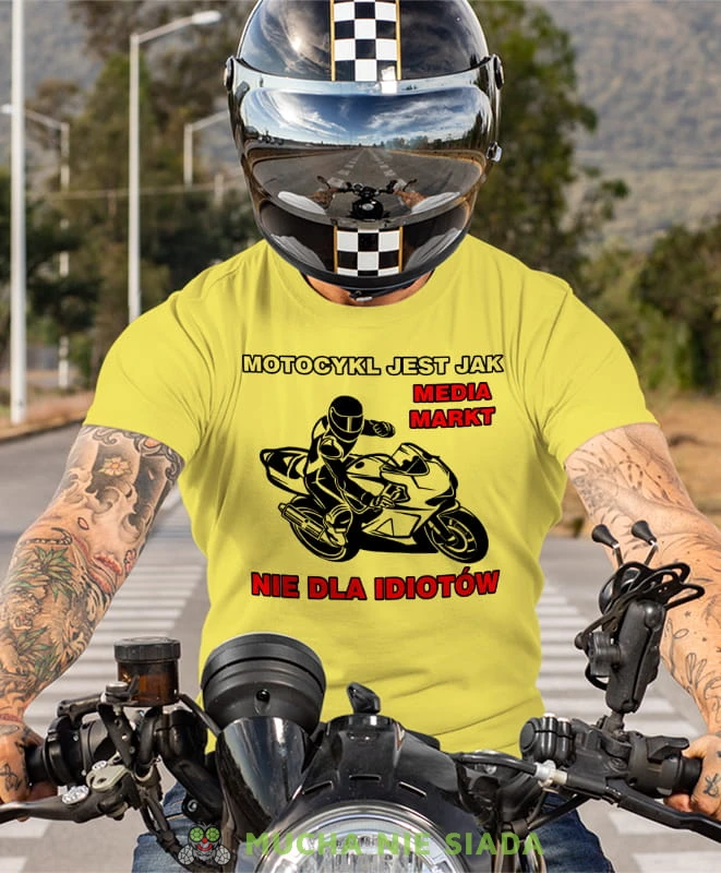 motocykl jest jak media markt nie dla idiotów, żółta koszulka motocyklowa, motocykl, motocyklista.jpg