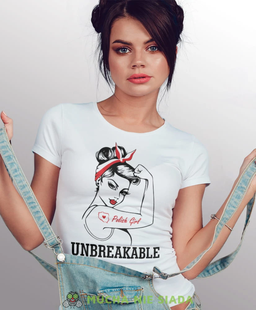 unbreakable polish girl biała damska koszulka patriotyczna, patriotka, koszulka dla niej, dla dziewczyny, koszulka na prezent.jpg
