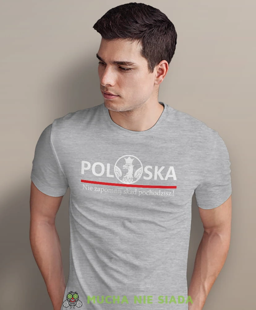 Polska nie zapomnij skąd pochodzisz, szara męska koszulka z nadrukiem, koszulka patriotyczna, koszulki z grafiką patriotyczną, dla mężczyzny, dla chłopaka na prezent, koszulka Polska, koszulki Polska.jpg