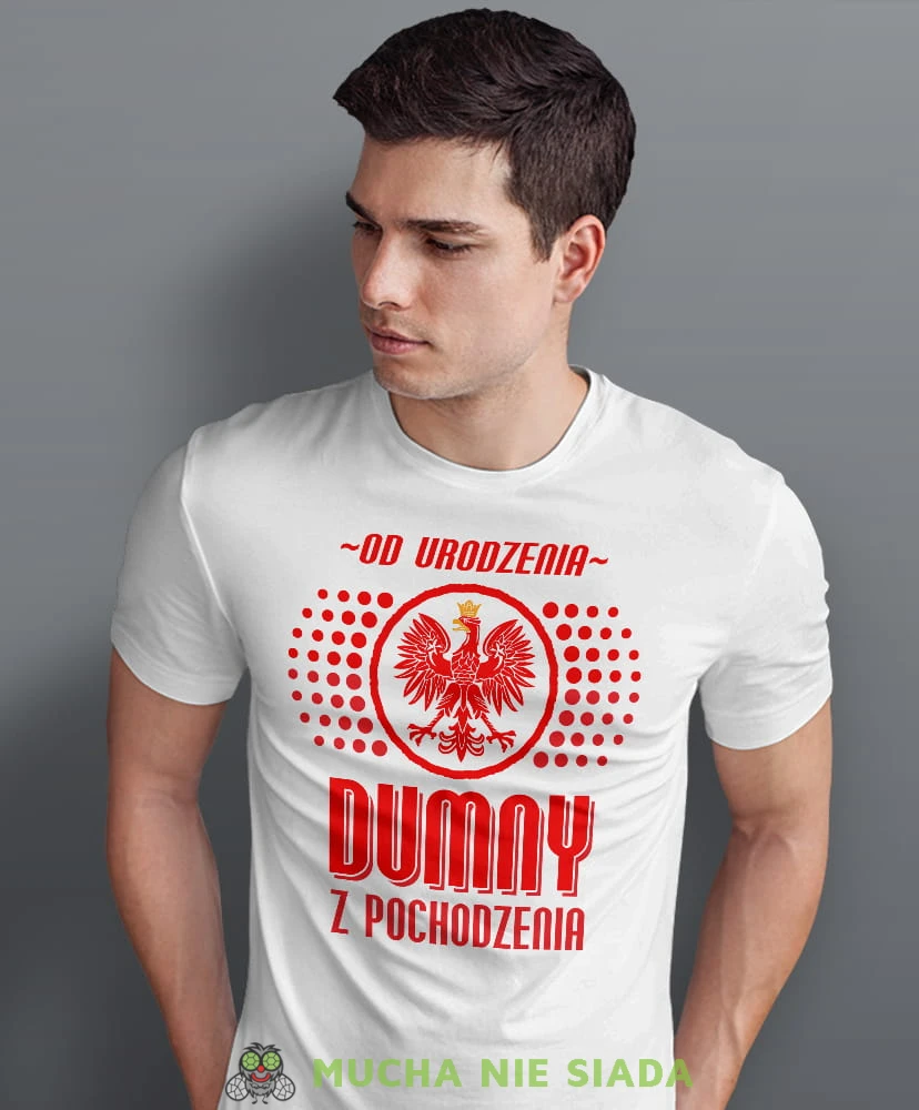 od urodzenia dumny  pochodzenia Orzeł Polski, biała męska koszulka z nadrukiem, koszulka patriotyczna, koszulki z grafiką patriotyczną, dla mężczyzny, dla chłopaka na prezent, koszulka Polska, koszulki Polska.jpg