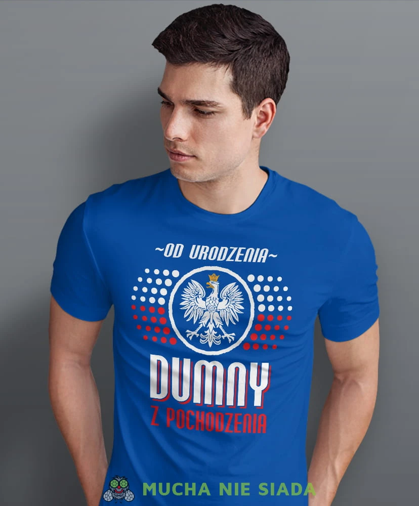 od urodzenia dumny  pochodzenia Orzeł Polski, niebieska męska koszulka z nadrukiem, koszulka patriotyczna, koszulki z grafiką patriotyczną, dla mężczyzny, dla chłopaka na prezent, koszulka Polska, koszulki Polska.jpg