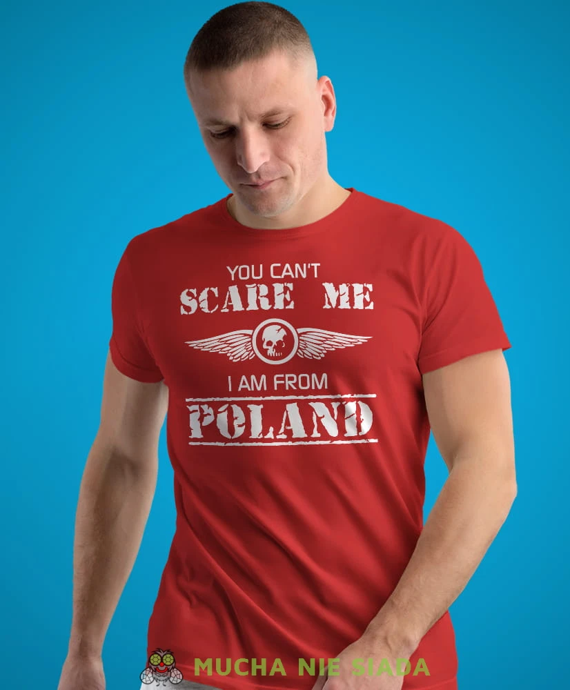 you can't scare me i am from poland, czerwona męska koszulka z nadrukiem, koszulka patriotyczna, koszulki z grafiką patriotyczną, dla mężczyzny, dla chłopaka na prezent, koszulka Polska, koszulki Polska.jpg