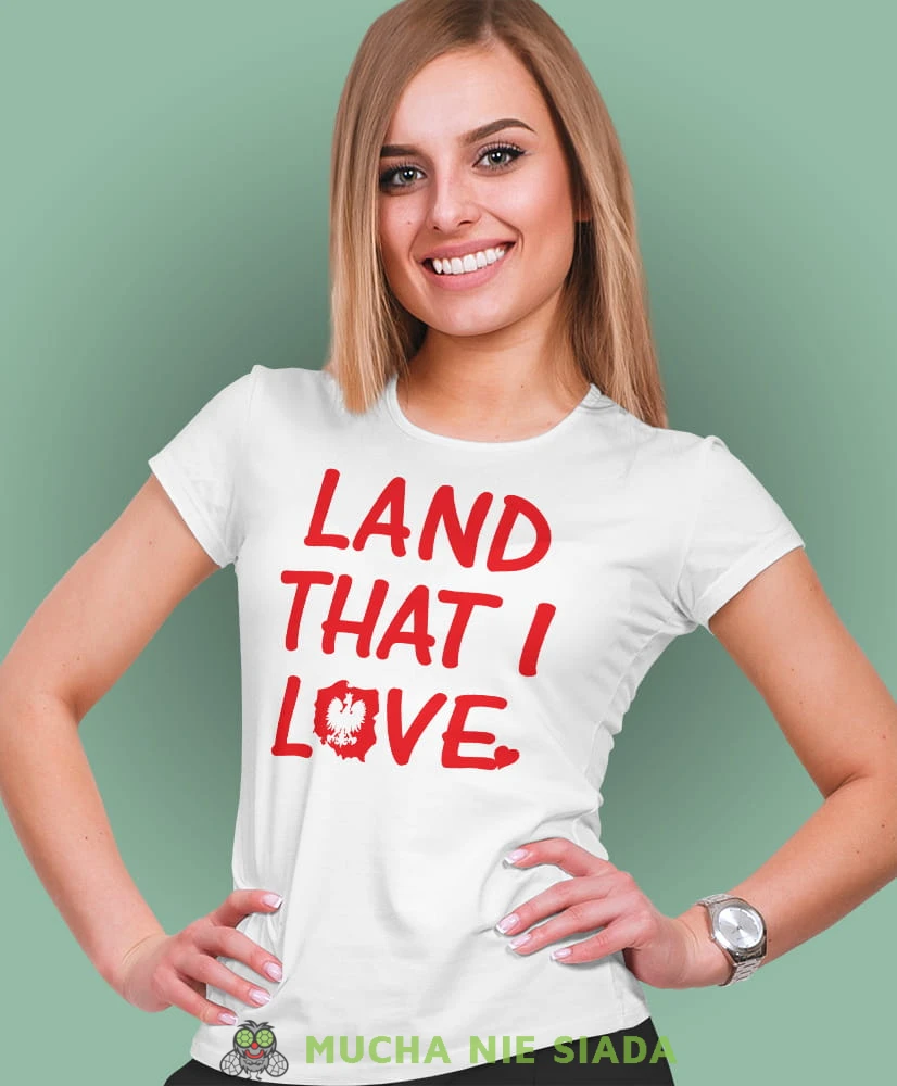 land that i love biała damska koszulka patriotyczna, patriotka, koszulka dla niej, dla dziewczyny, koszulka na prezent.jpg