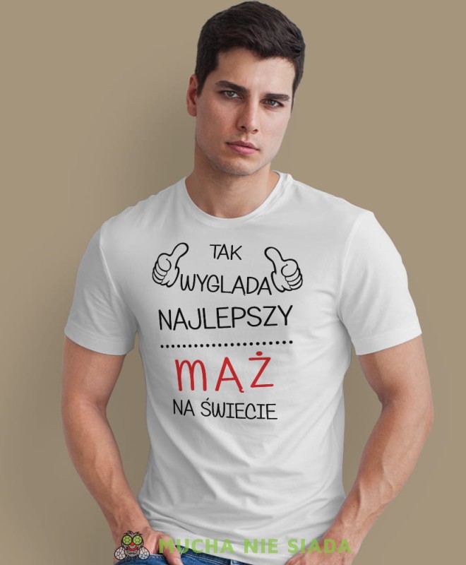 tak wygląda najlepszy mąż na świecie biała męska koszulka z nadrukiem dla męża, na co dzień, na prezent, fajna koszulka.jpg