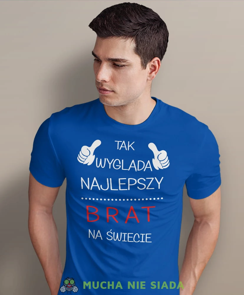 tak wygląda najlepszy brat na świecie, niebieska męska koszulka dla brata, koszulka z nadrukiem, na prezent, na urodziny.jpg