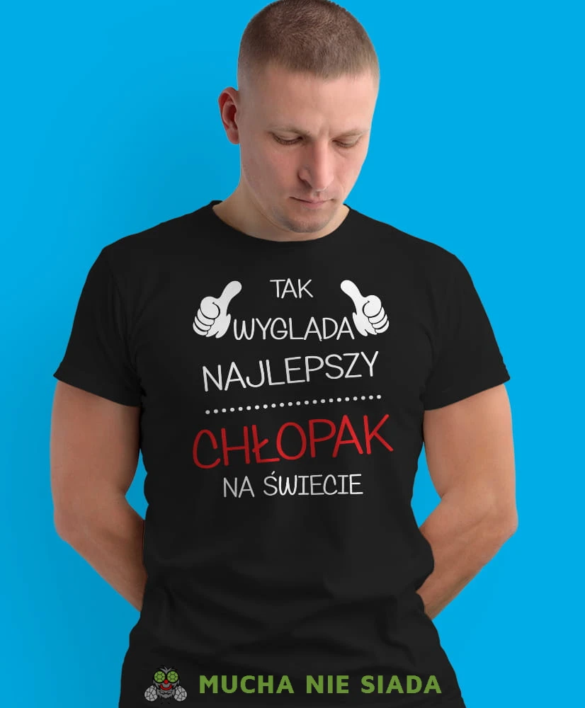 tak wygląda najlepszy chłopak na świecie, czarna męska koszulka dla chłopaka, koszulka z nadrukiem, na prezent, na urodziny.jpg