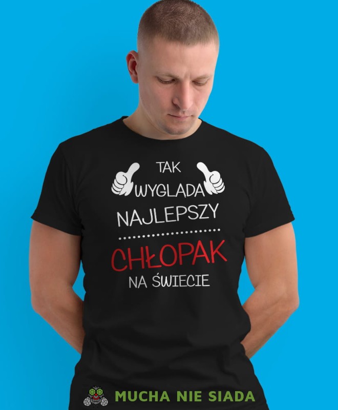 tak wygląda najlepszy chłopak na świecie, czarna męska koszulka dla chłopaka, koszulka z nadrukiem, na prezent, na urodziny.jpg
