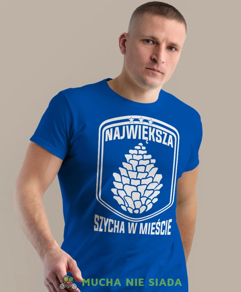największa szycha w mieście, niebieska męska koszulka z nadrukiem na co dzień, na prezent, fajna koszulka.jpg