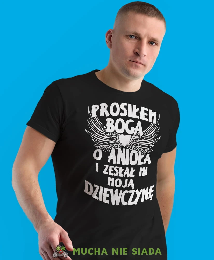 prosiłem Boga o anioła i zesłał mi moją dziewczynę, czarna męska koszulka dla chłopaka, koszulka z nadrukiem, na prezent, na urodziny.jpg