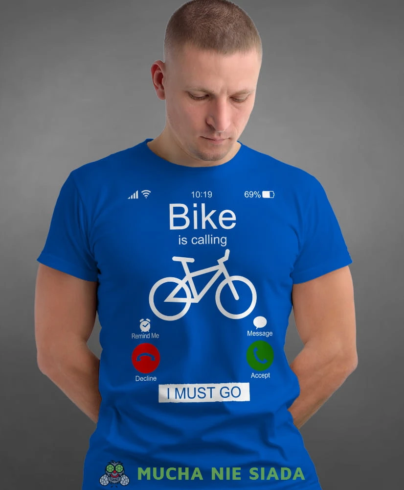 bike is calling i must go, niebieska męska koszulka rowerowa z nadrukiem, na rower, na co dzień, na prezent, fajna koszulka dla chłopaka, rower, rowerzysta.jpg