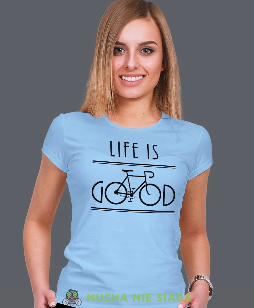 life is good, jasno niebieska damska koszulka rowerowa z nadrukiem, na rower, fajna koszulka dla rowerzystki, na co dzień, na prezent.jpg