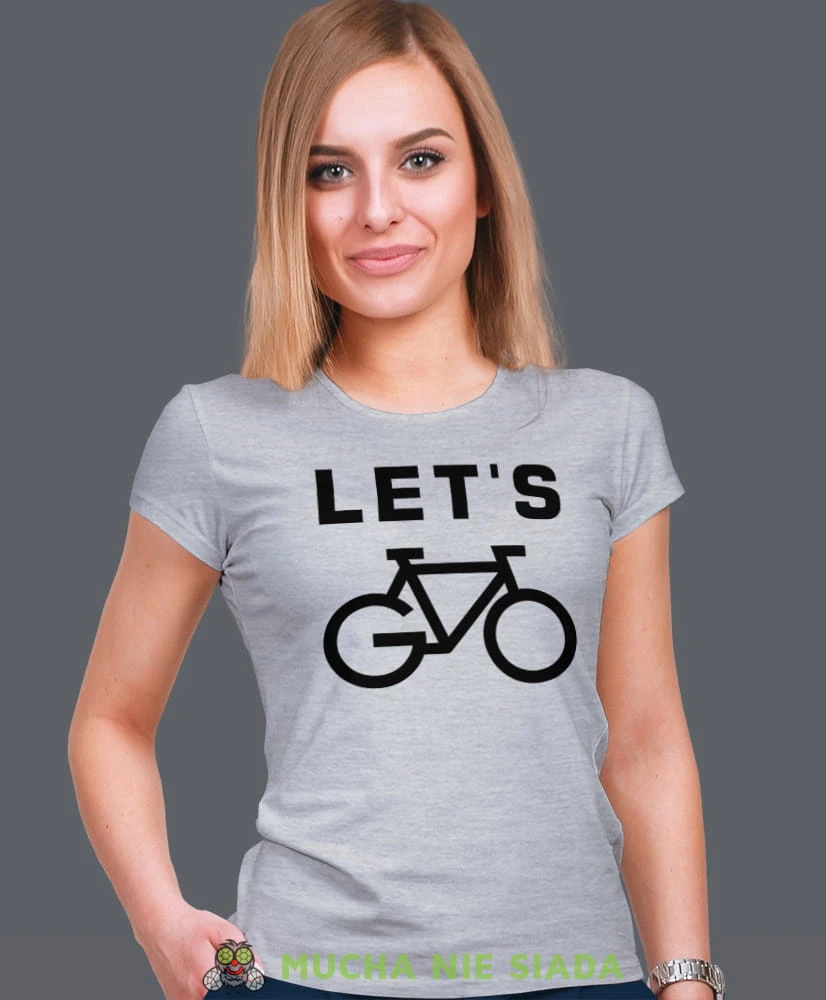 let's go, szara damska koszulka rowerowa z nadrukiem, na rower, fajna koszulka dla rowerzystki, na co dzień, na prezent.jpg