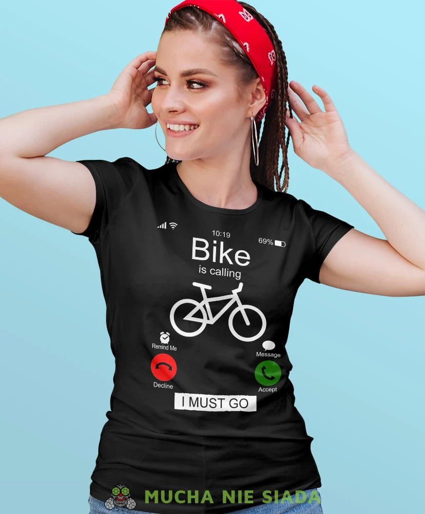 bike is calling i must go, czarna damska koszulka rowerowa z nadrukiem, na rower, fajna koszulka dla rowerzystki, na co dzień, na prezent.jpg