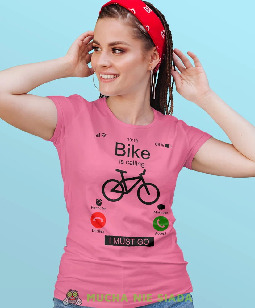 bike is calling i must go, różowa damska koszulka rowerowa z nadrukiem, na rower, fajna koszulka dla rowerzystki, na co dzień, na prezent.jpg