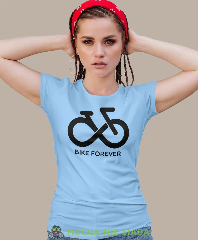 bike forever, jasno niebieska damska koszulka rowerowa z nadrukiem, na rower, fajna koszulka dla rowerzystki, na co dzień, na prezent.jpg