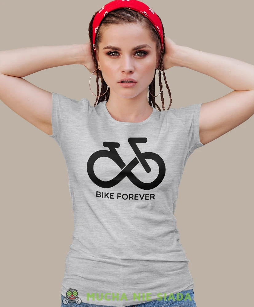 bike forever, szara damska koszulka rowerowa z nadrukiem, na rower, fajna koszulka dla rowerzystki, na co dzień, na prezent.jpg
