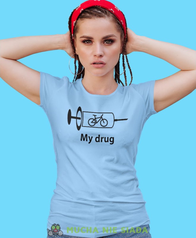 bike is my drug, jasno niebieska damska koszulka rowerowa z nadrukiem, na rower, fajna koszulka dla rowerzystki, na co dzień, na prezent.jpg