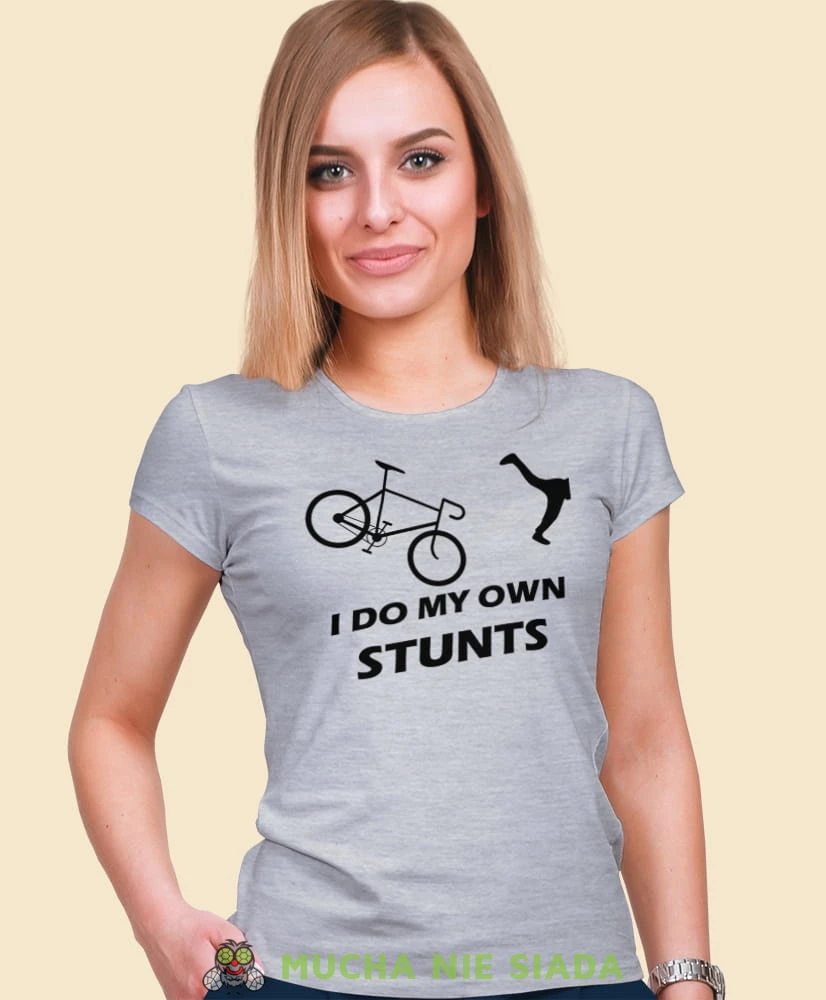 i do my own stunts, szara damska koszulka rowerowa z nadrukiem, na rower, fajna koszulka dla rowerzystki, na co dzień, na prezent.jpg
