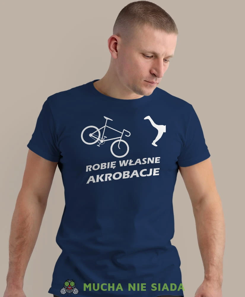 robię własne akrobacje, granatowa męska koszulka rowerowa z nadrukiem, na rower, na co dzień, na prezent, fajna koszulka dla chłopaka, rower, rowerzysta.jpg