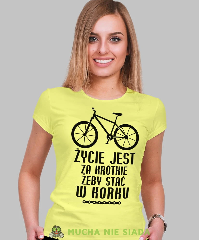 życie jest za krótkie żeby stać w korku, żółta damska koszulka rowerowa z nadrukiem, na rower, fajna koszulka dla rowerzystki, na co dzień, na prezent .jpg