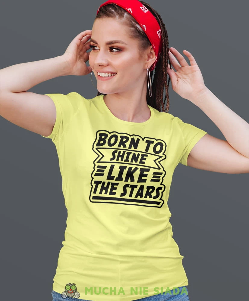 born to shine like the star, żółta damska koszulka urodzinowa z nadrukiem, na urodziny, na prezent.jpg