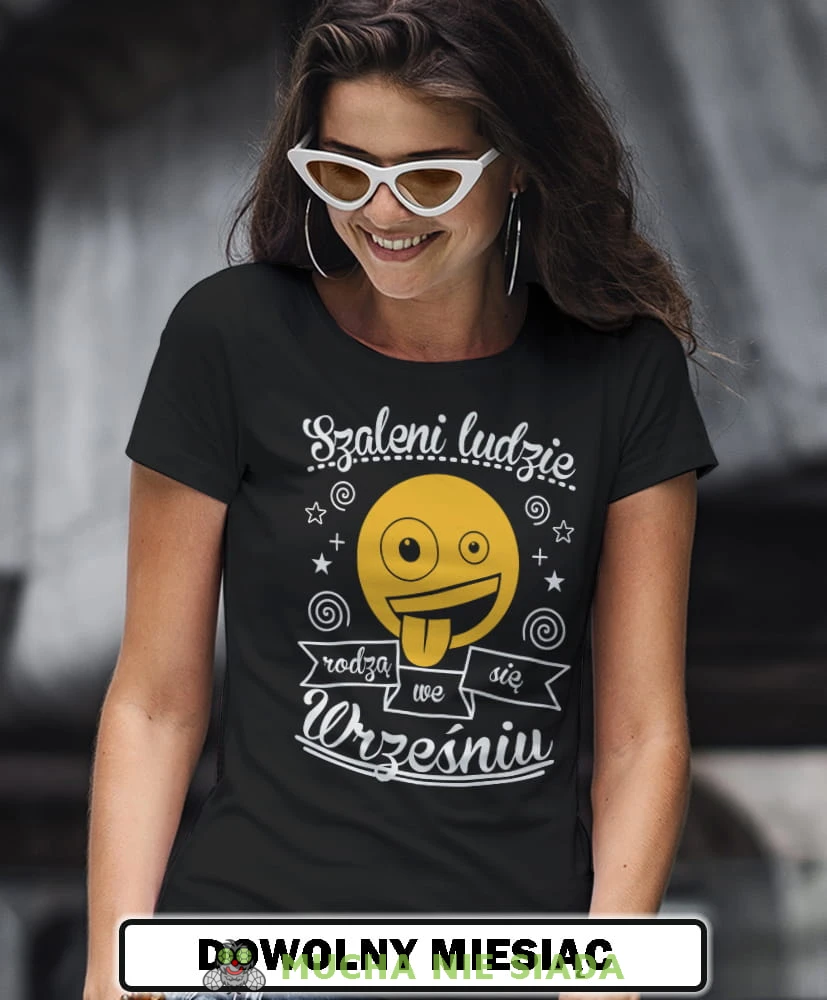 szaleni ludzie rodzą się... czarna damska koszulka urodzinowa z nadrukiem, na urodziny, na prezent 1.jpg