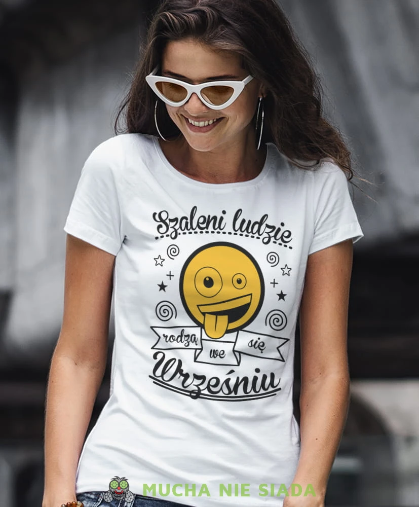 szaleni ludzie rodzą się... biała damska koszulka urodzinowa z nadrukiem, na urodziny, na prezent.jpg