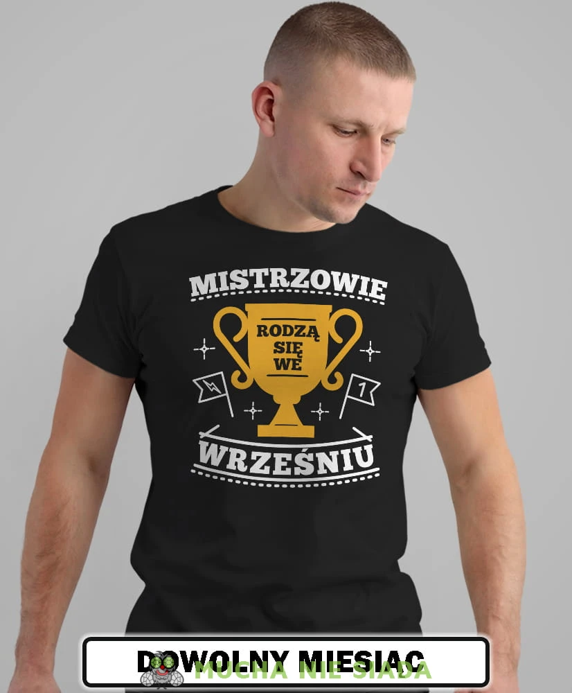 mistrzowie rodzą się... czarna męska koszulka urodzinowa, na urodziny, na prezent 1.jpg