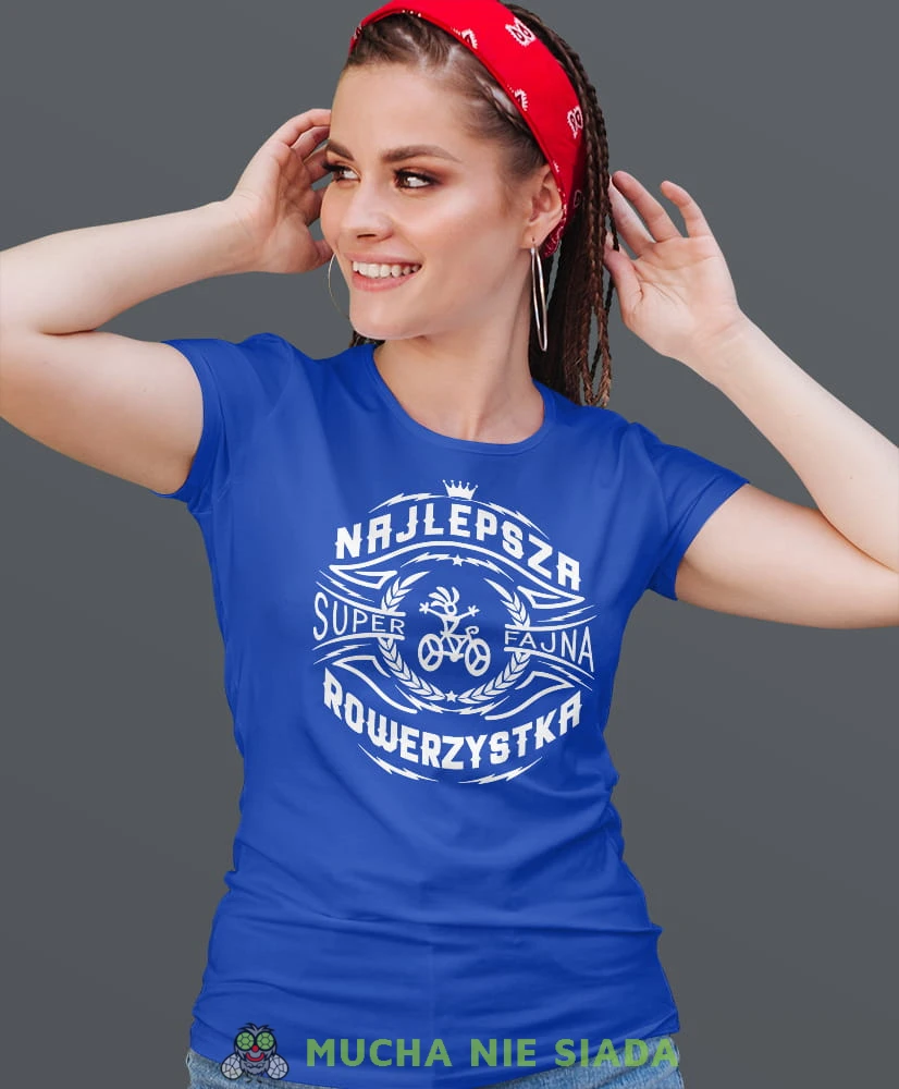 najlepsza super fajna rowerzystka, niebieska damska koszulka rowerowa z nadrukiem, na rower, fajna koszulka dla rowerzystki, na co dzień, na prezent .jpg