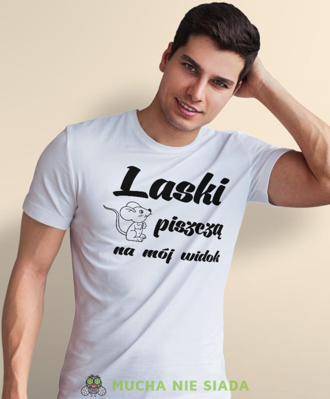 laski piszczą na mój widok, biała męska koszulka z nadrukiem na co dzień, na prezent, fajna koszulka, dla męża, dla chłopaka.jpg