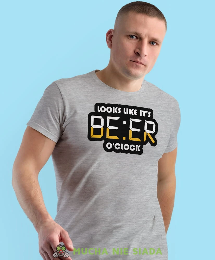 looks like it's beer o'clock, szara męska koszulka z nadrukiem na co dzień, na prezent, fajna koszulka.jpg