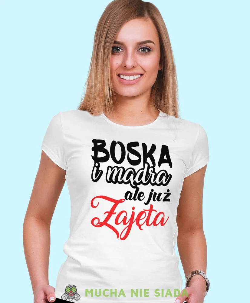 boska mądra ale już zajęta, biała damska koszulka z nadrukiem na prezent, fajna koszulka, dla dziewczyny dla żony.jpg