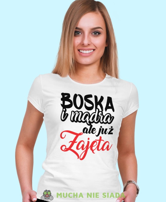 boska mądra ale już zajęta, biała damska koszulka z nadrukiem na prezent, fajna koszulka, dla dziewczyny dla żony.jpg