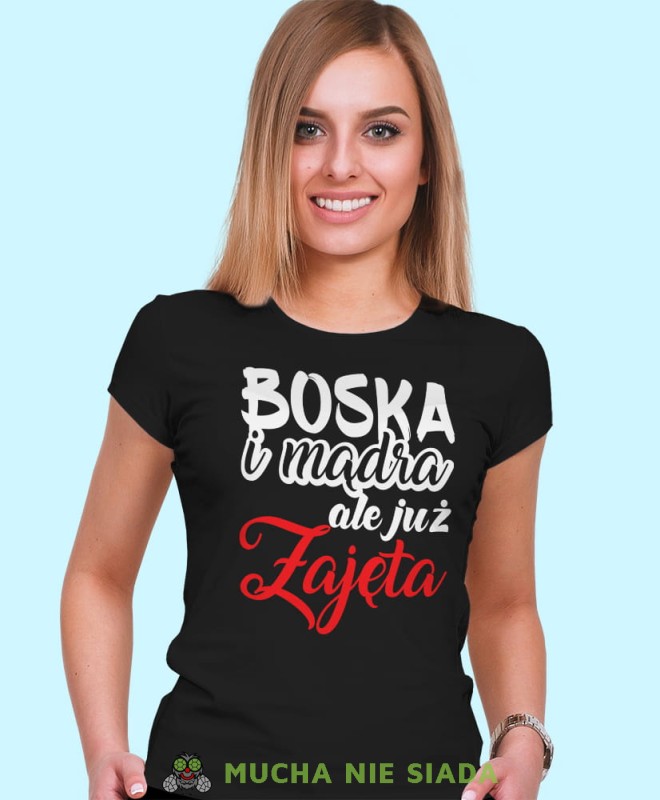 boska mądra ale już zajęta, czarna damska koszulka z nadrukiem na prezent, fajna koszulka, dla dziewczyny dla żony.jpg