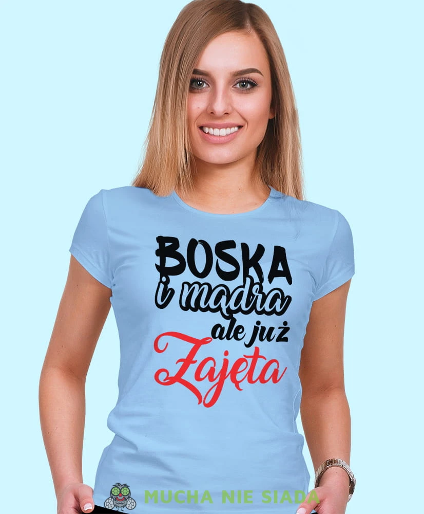boska mądra ale już zajęta, jasnoniebieska damska koszulka z nadrukiem na prezent, fajna koszulka, dla dziewczyny dla żony.jpg