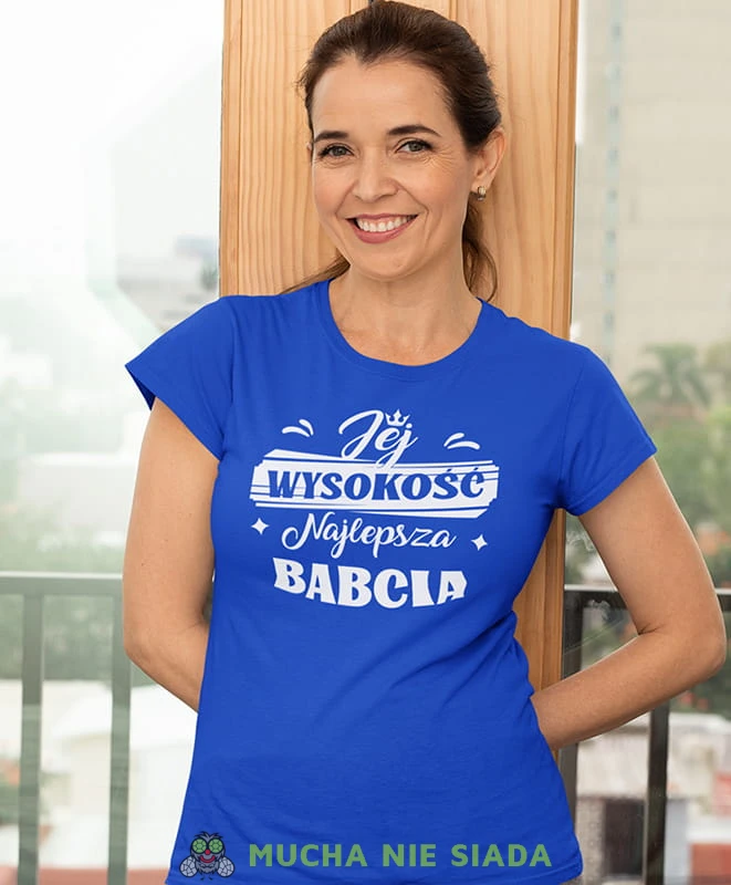 jej wysokość najlepsza babcia, niebieska damska koszulka dla babci z nadrukiem, babcia, dzień babci, na prezent, mucha nie siada.jpg