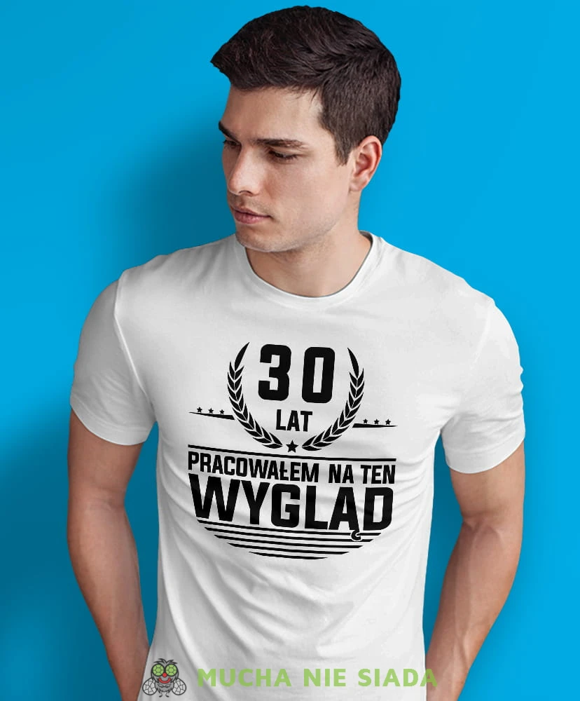 20, 30, 40,50,60,70 lat pracowałem na ten wygląd, biała męska koszulka urodzinowa, na urodziny, na prezent, fajna koszulka, dla chłopaka, dla męża-min.jpg