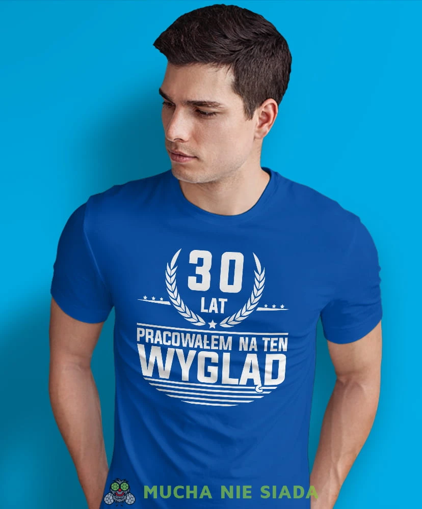 20, 30, 40,50,60,70 lat pracowałem na ten wygląd, niebieska męska koszulka urodzinowa, na urodziny, na prezent, fajna koszulka, dla chłopaka, dla męża-min.jpg