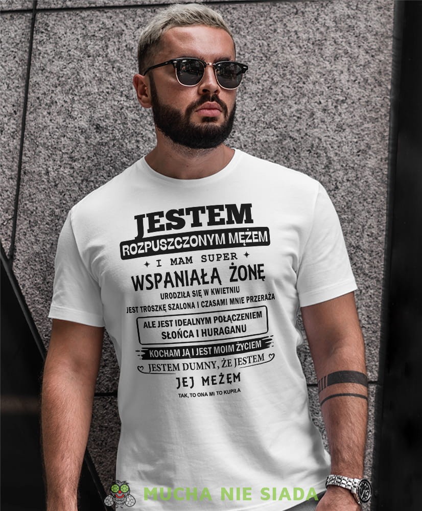 Jestem rozpuszczonym mężem wspaniałej żony