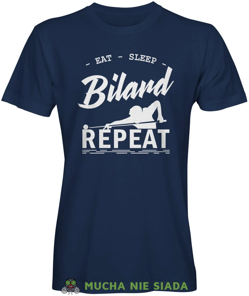 eat sleep bilard repeat bilardzista, męska granatowa koszulka,  koszulka dla bilardzisty, koszulka na bilard, dla chłopaka, dla męża, dla niego, na prezent, mucha nie siada, mns.jpg