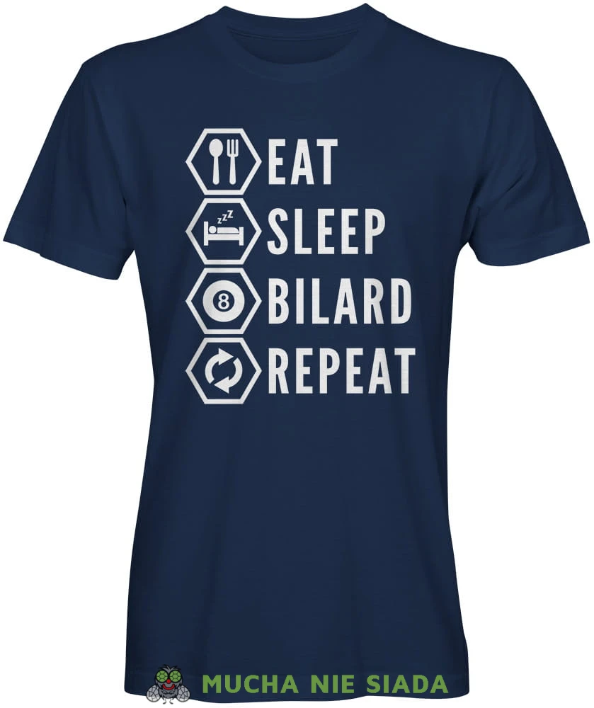eat sleep bilard repeat, męska granatowa koszulka,  koszulka dla bilardzisty, koszulka na bilard, dla chłopaka, dla męża, dla niego, na prezent, mucha nie siada, mns.jpg