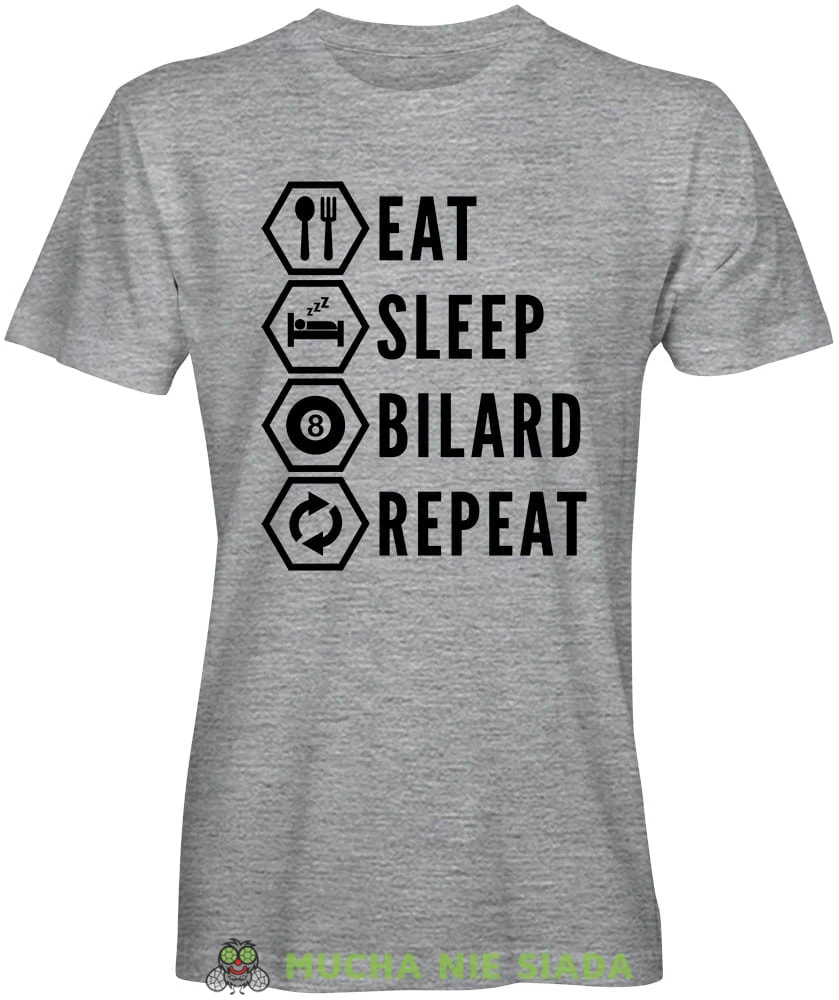 eat sleep bilard repeat, męska szara koszulka,  koszulka dla bilardzisty, koszulka na bilard, dla chłopaka, dla męża, dla niego, na prezent, mucha nie siada, mns.jpg