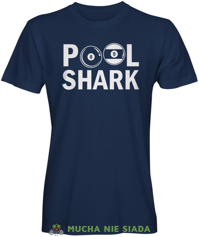 Pool Shark, męska granatowa koszulka, koszulki dla bilardzistów, koszulka dla bilardzisty, koszulka na bilard, dla chłopaka, dla męża, dla niego, na prezent, na urodziny, mucha nie siada, mns.jpg