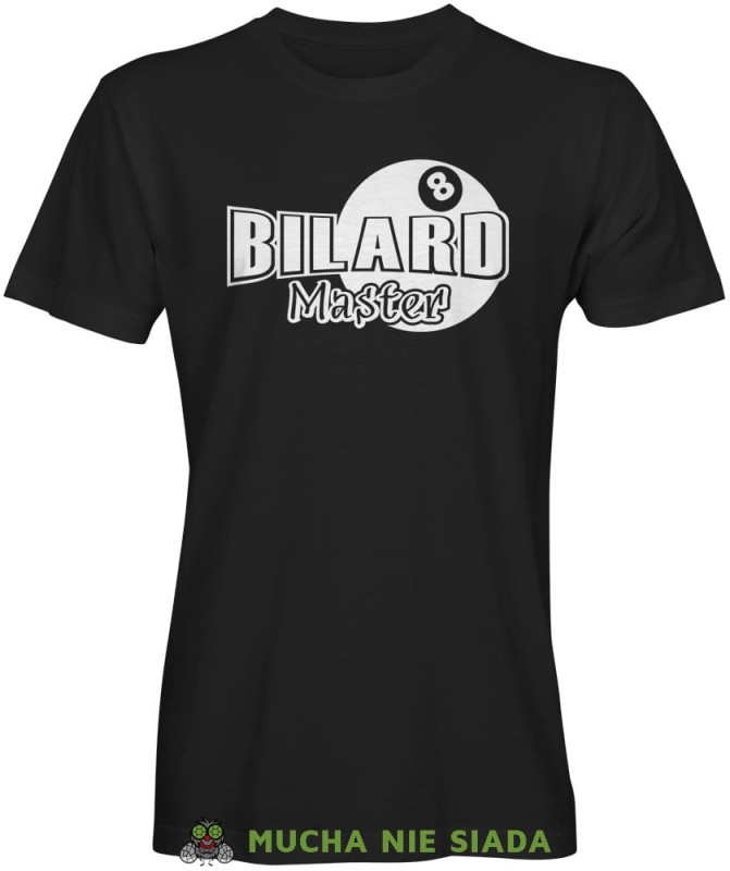 Bilard Master, męska czarna koszulka, koszulki dla bilardzistów, koszulka dla bilardzisty, koszulka na bilard, dla chłopaka, dla męża, dla niego, na prezent, na urodziny, mucha nie siada, mns.jpg