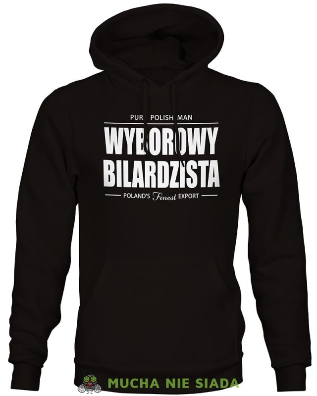 wyborowy bilardzista, męska czarna bluza z kapturem, bluzy dla bilardzistów, bluza dla bilardzisty, bluza na bilard, dla chłopaka, dla męża, dla niego, na prezent, mucha nie siada, mns.jpg