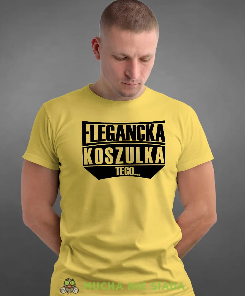 E LEGANCKA koszulka tego, żółta męska koszulka z nadrukiem na co dzień, na prezent, fajna koszulka, dla chłopaka, dla męża, mucha nie siada opis.jpg