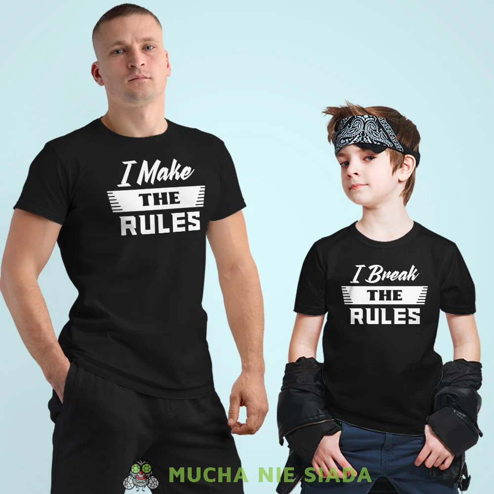 i make the rules i break the rules, czarne koszulki dla taty i syna.jpg