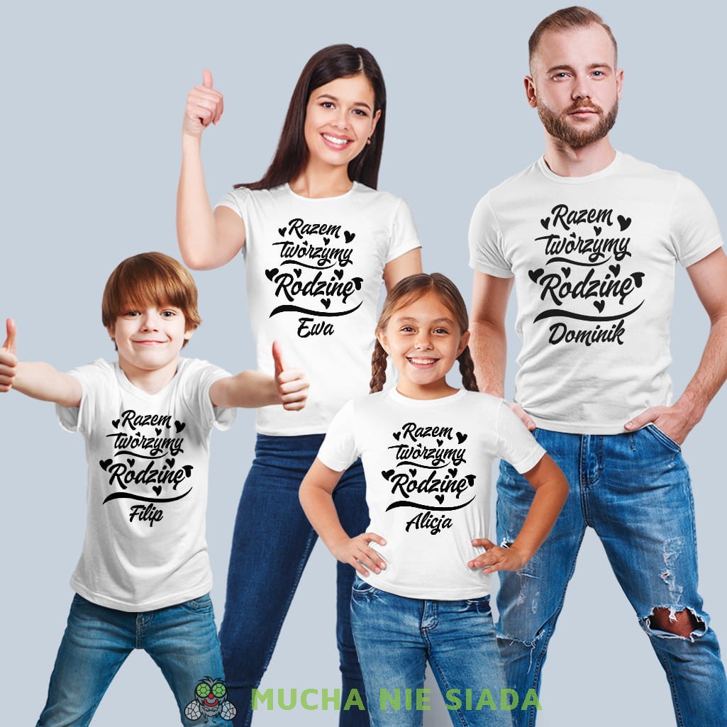Koszulki rodzinne - Razem Tworzymy Rodzinę - imiona